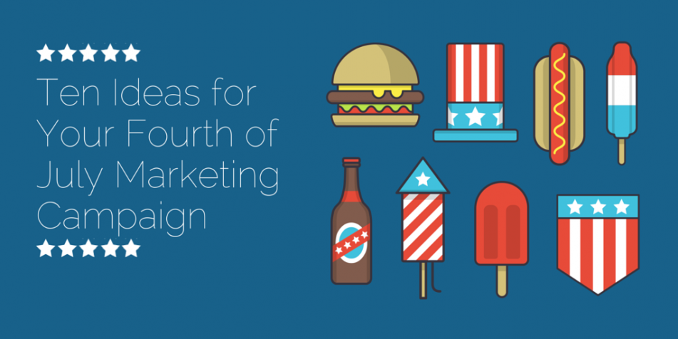 ten-ideas-for-your-fourth-of-july-marketing-campaign